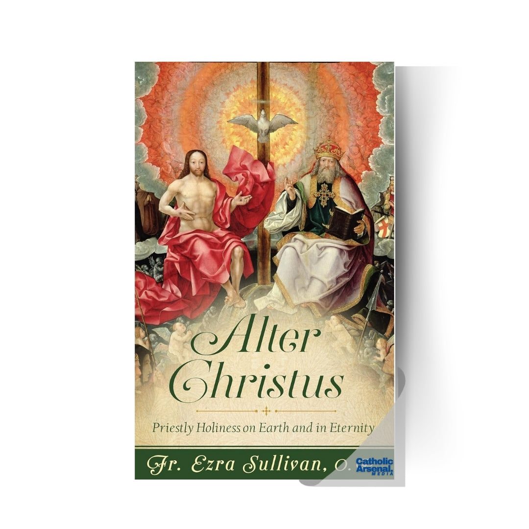 Alter Christus: Priestly Holiness on Earth and in Eternity