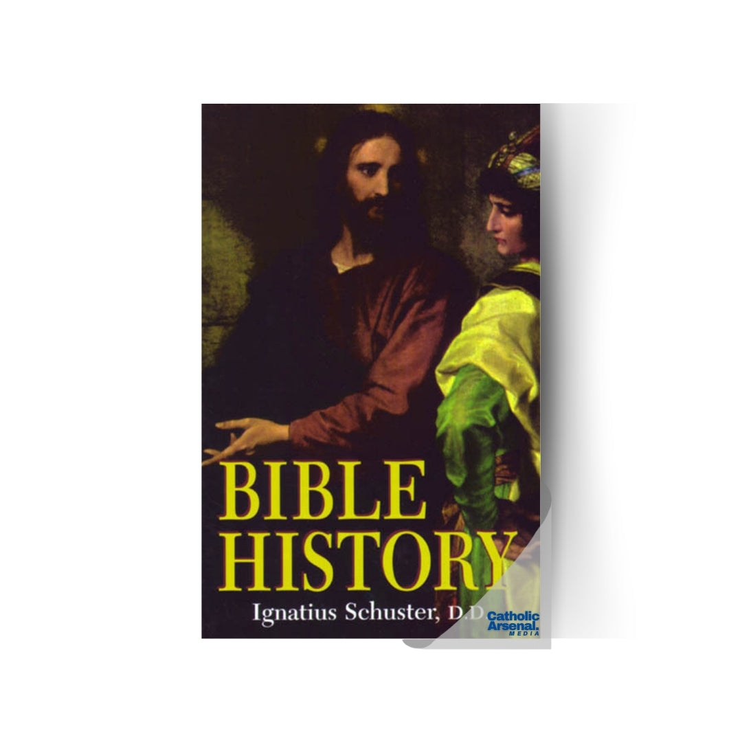 Bible History: Of the Old and New Testaments