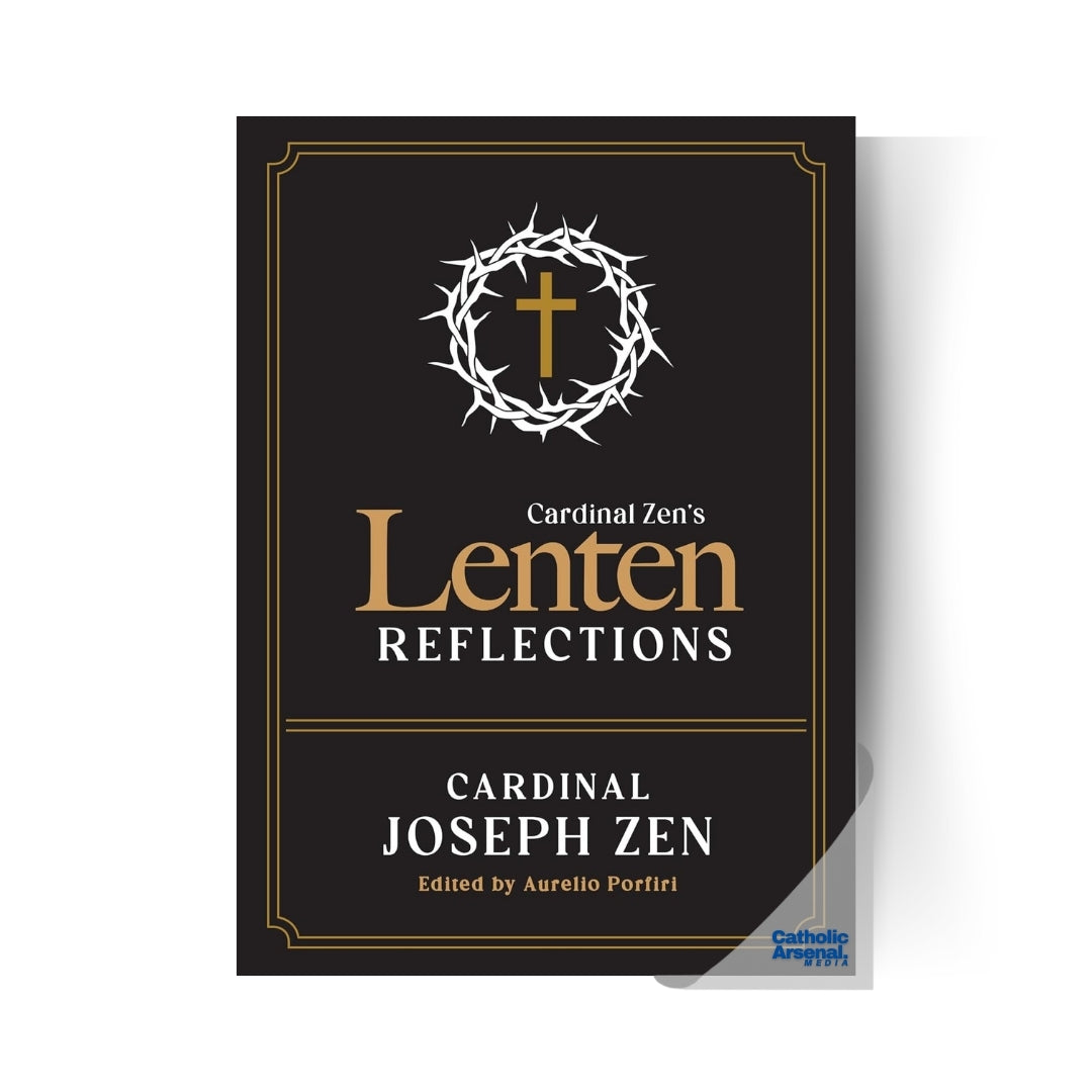 Cardinal Zen’s Lenten Reflections