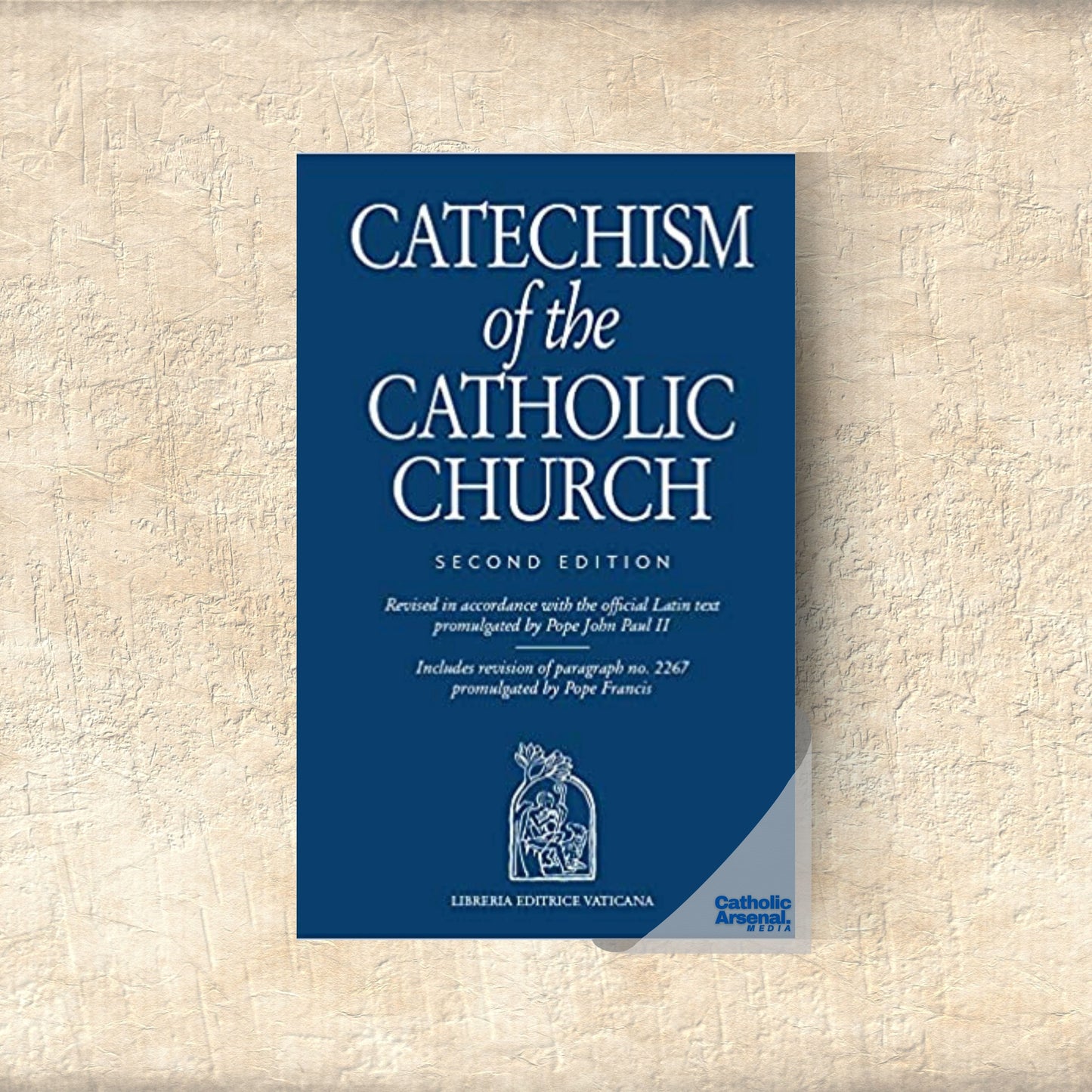 Catechism of the Catholic Church: Second Edition