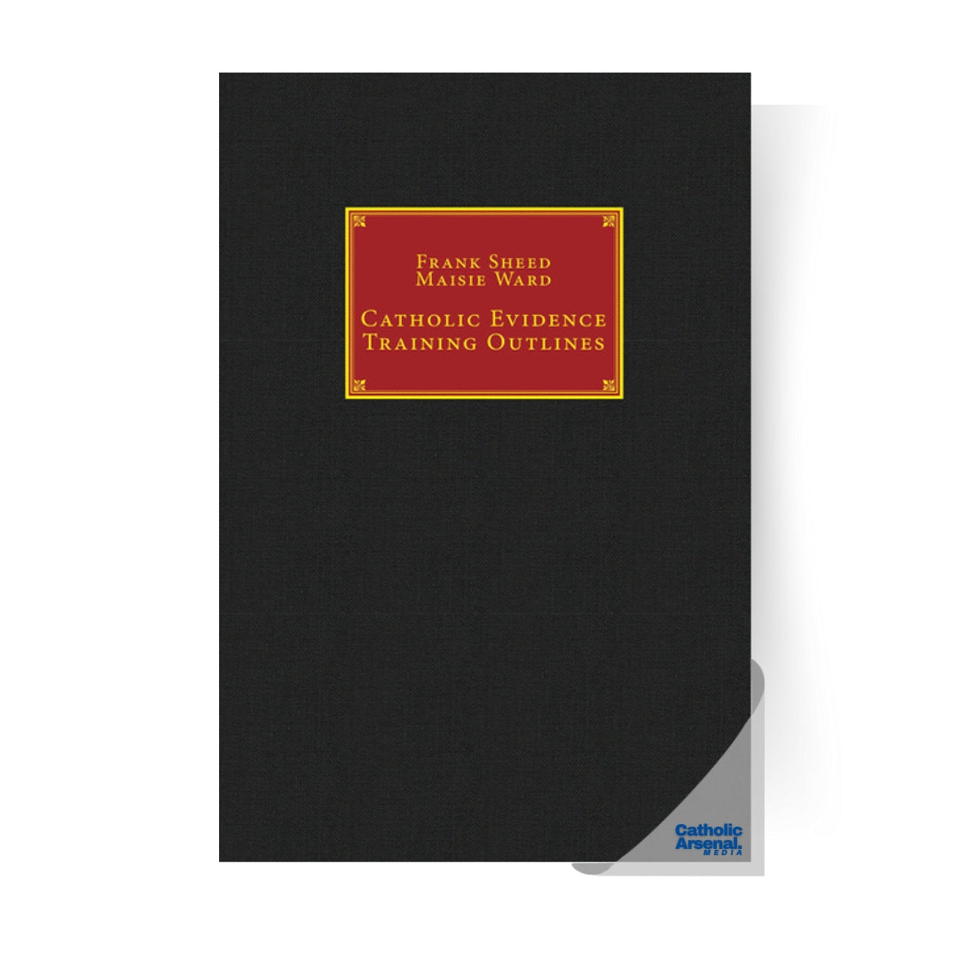 Catholic Evidence Training Outlines (Hardcover)