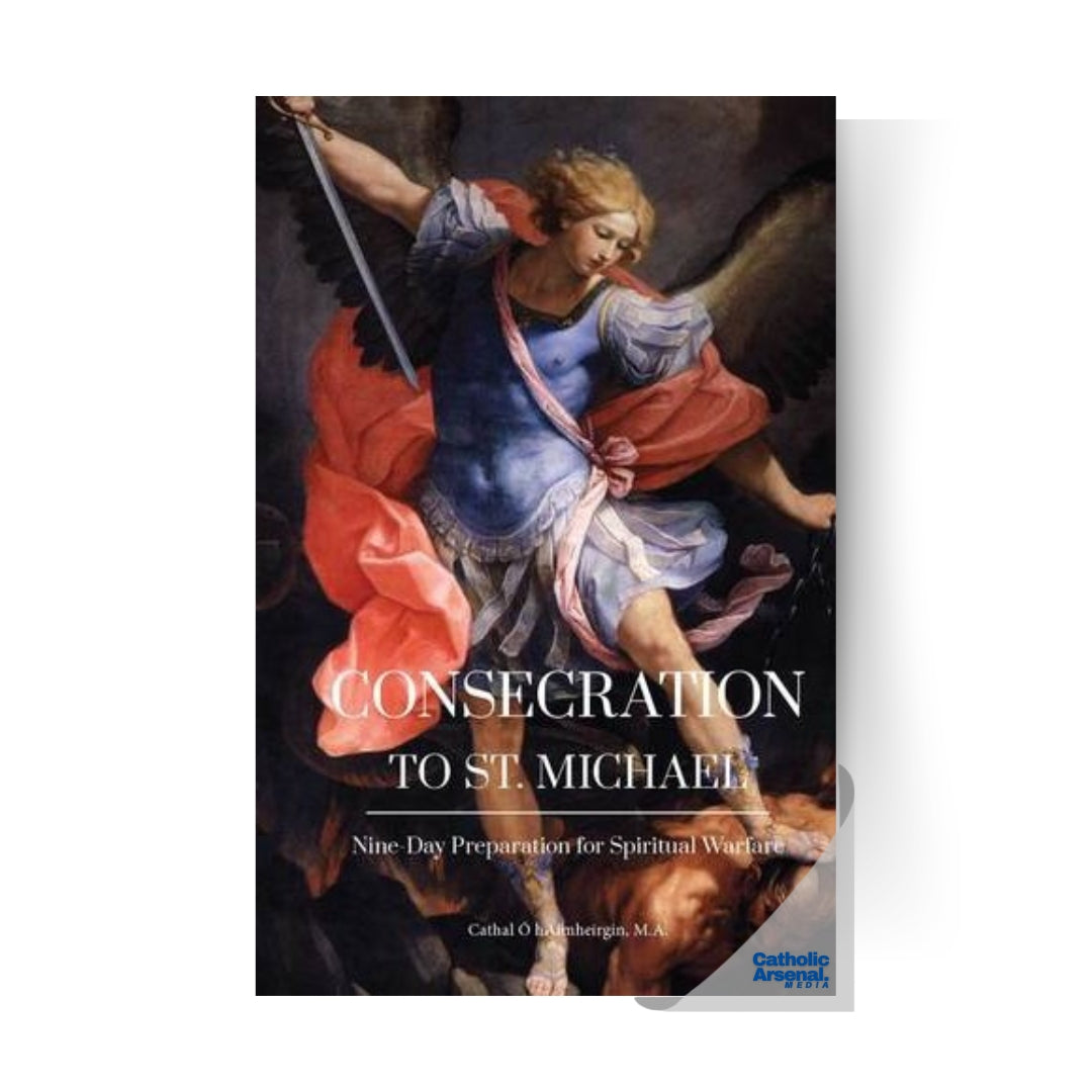 Consecration to St. Michael, Hardcover