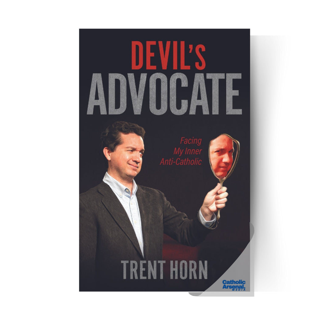 Devil's Advocate: Facing my Inner Anti-Catholic