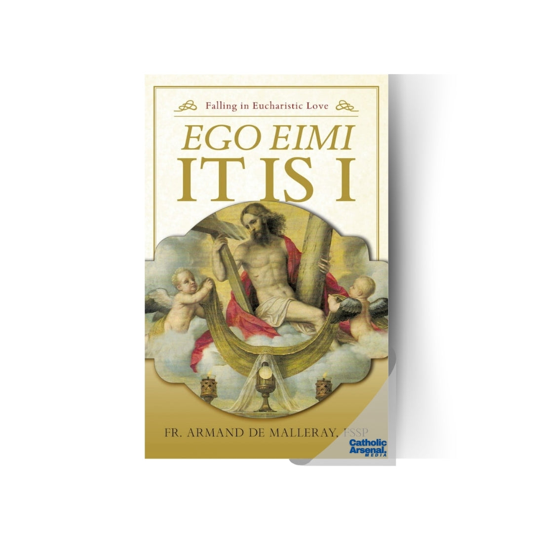 Ego Eimi – It Is I Falling in Eucharistic Love