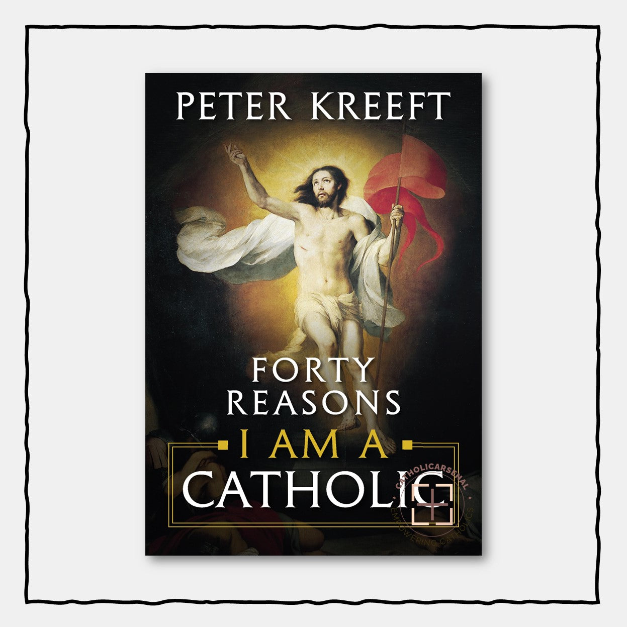 Forty Reasons I Am a Catholic