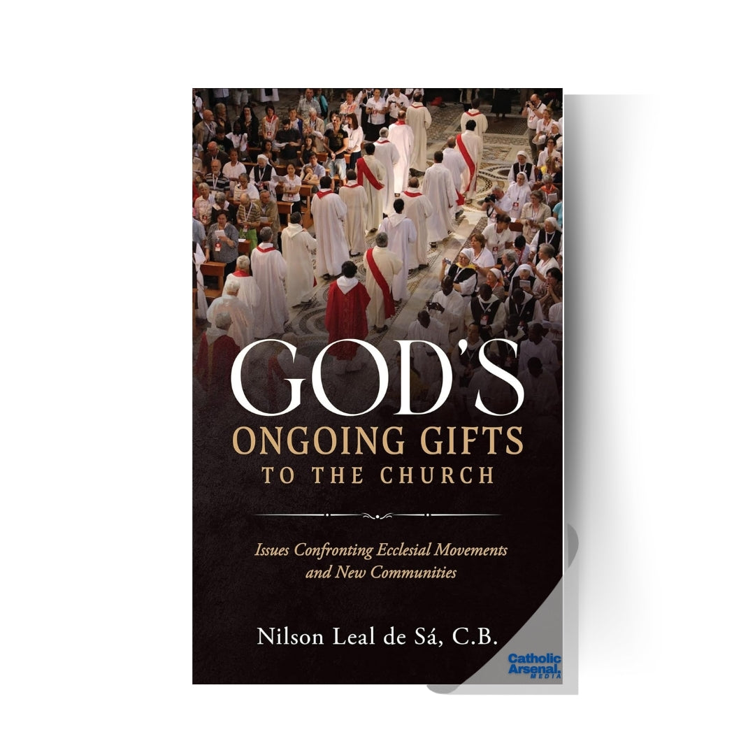 God's Ongoing Gifts to the Church: Issues Confronting Ecclesial Movements and New Communities