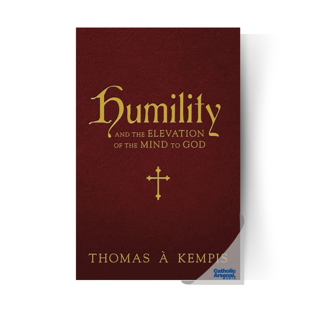 Humility and the Elevation of the Mind to God (Hardcover)