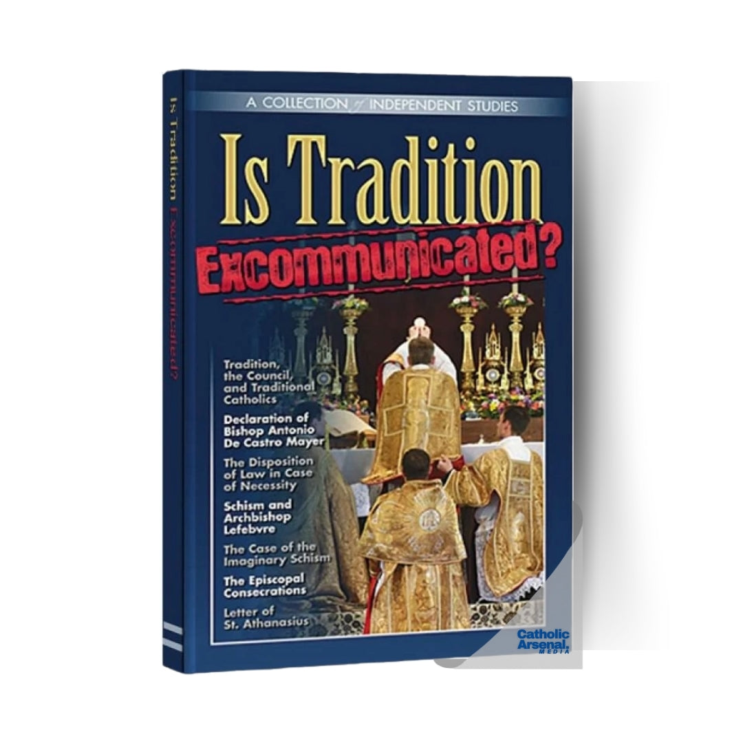 Is Tradition Excommunicated?