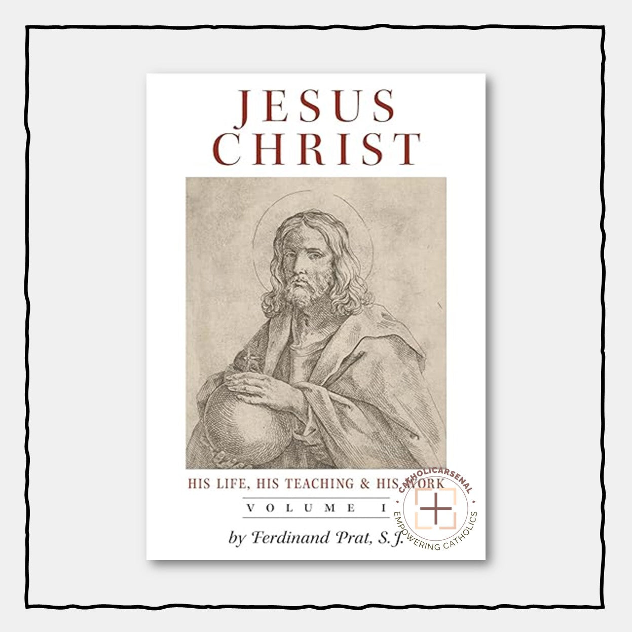 Jesus Christ: His Life, His Teaching & His Work (Vol. 1)