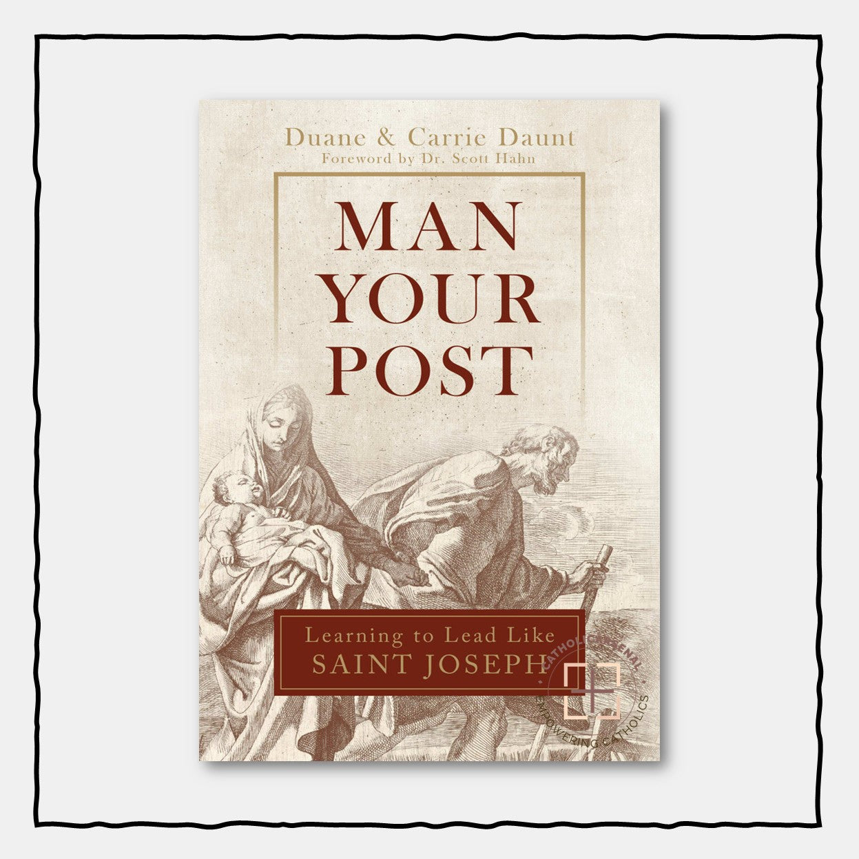 Man Your Post : Learning to Lead like St. Joseph