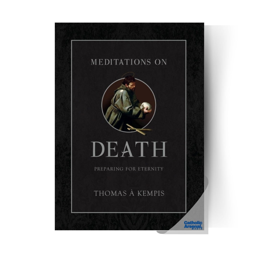 Meditations on Death : Preparing for Eternity