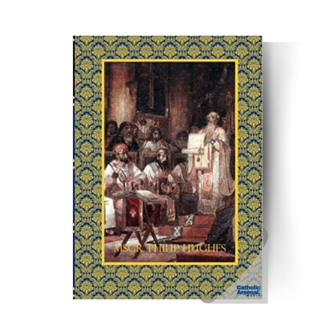 Msgr. Philip Hughes Book 2: A History of the Church