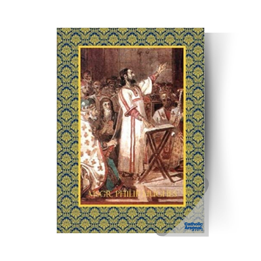 Msgr. Philip Hughes Book 3: A History of the Church