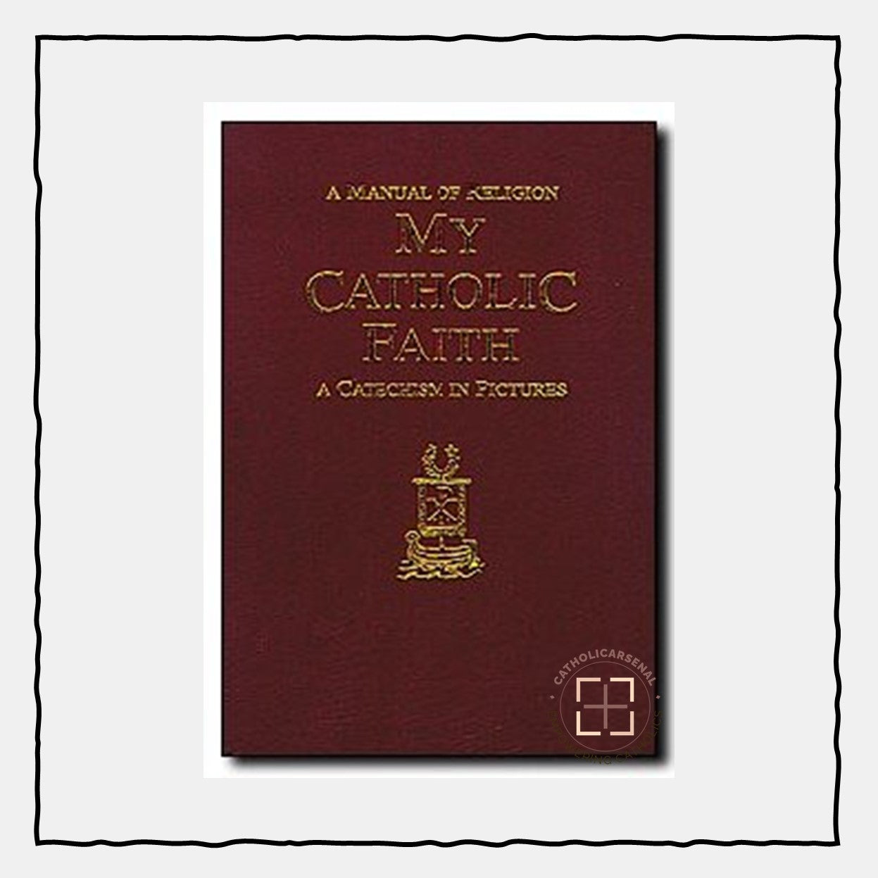My Catholic Faith (Hardcover)