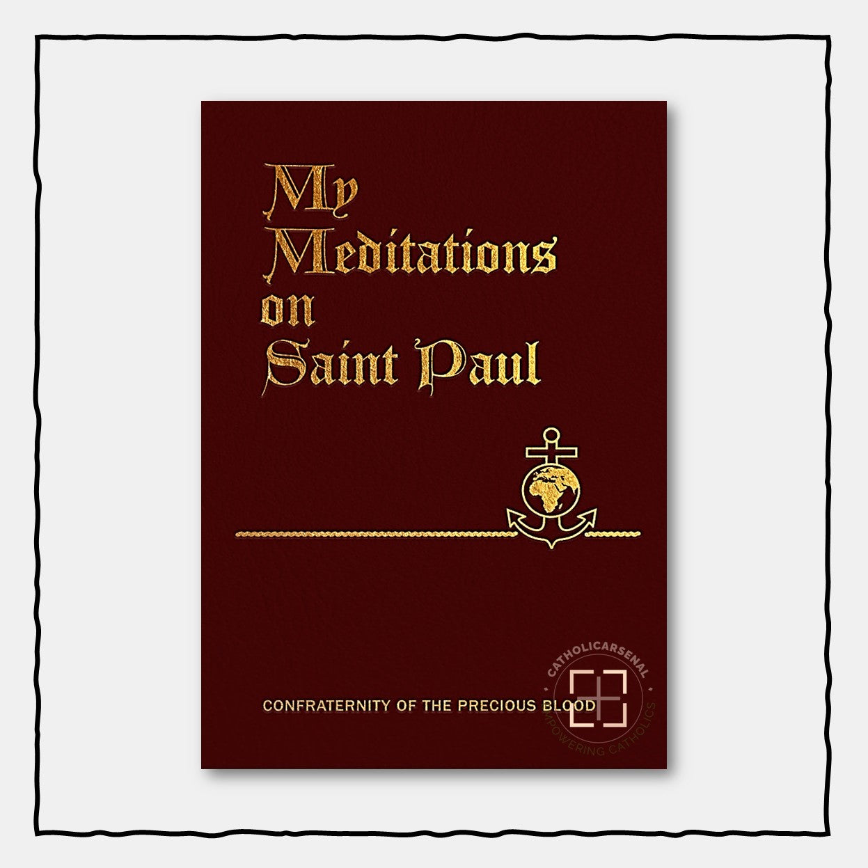 My Confraternity: My Meditations on Saint Paul