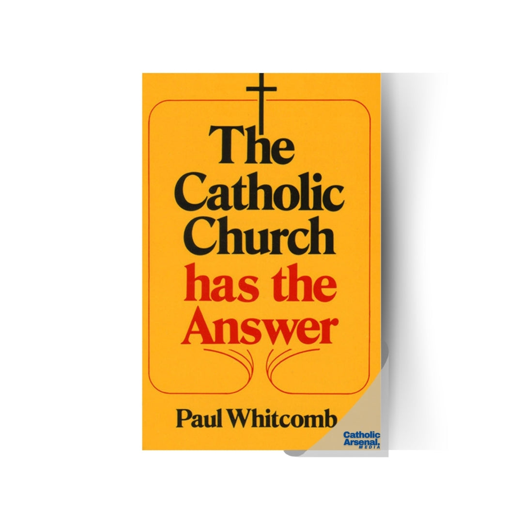 The Catholic Church has the Answer
