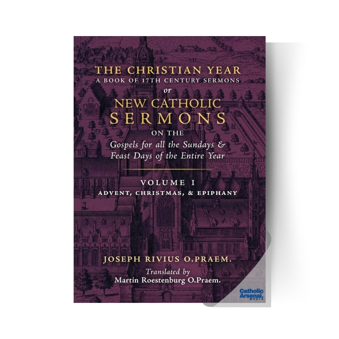 The Christian Year: Vol. 1 (Sermons on the Gospels for Advent, Christmas, and Epiphany)