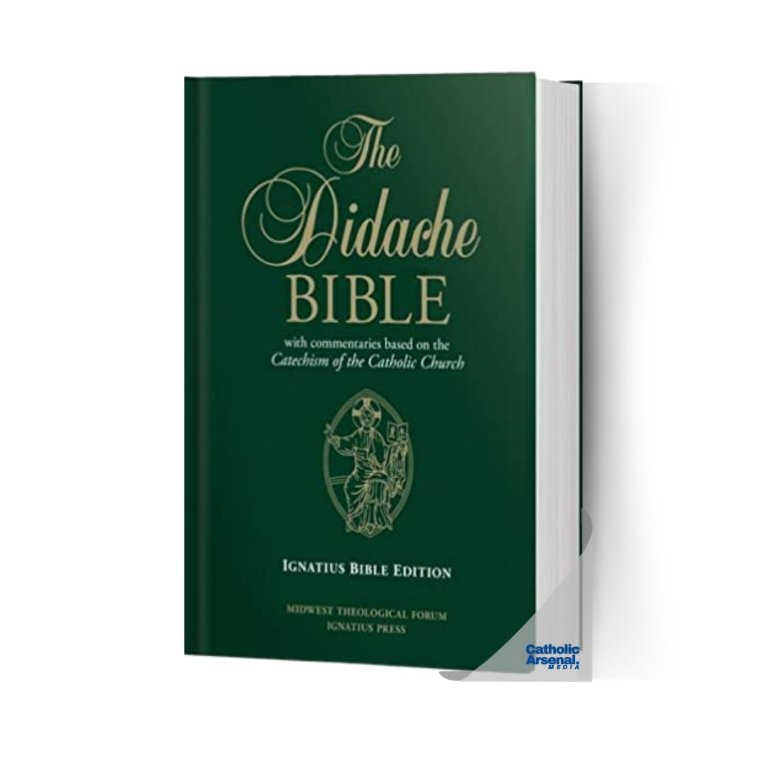 The Didache Bible: With Commentaries Based on the Catechism of the Catholic Church: Ignatius Bible Edition, Hardcover