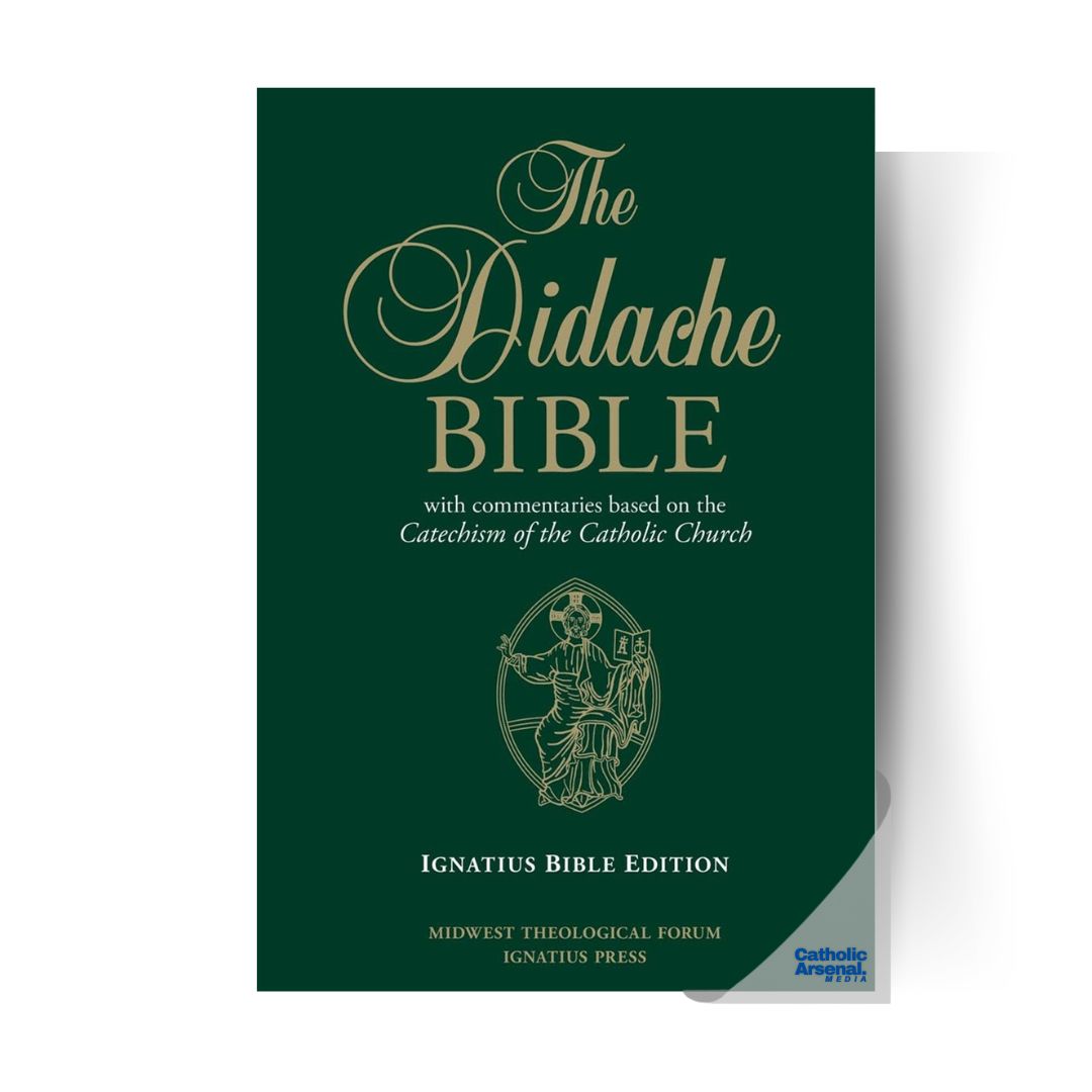 The Didache Bible: With Commentaries Based on the Catechism of the Catholic Church: Ignatius Bible Edition, Hardcover