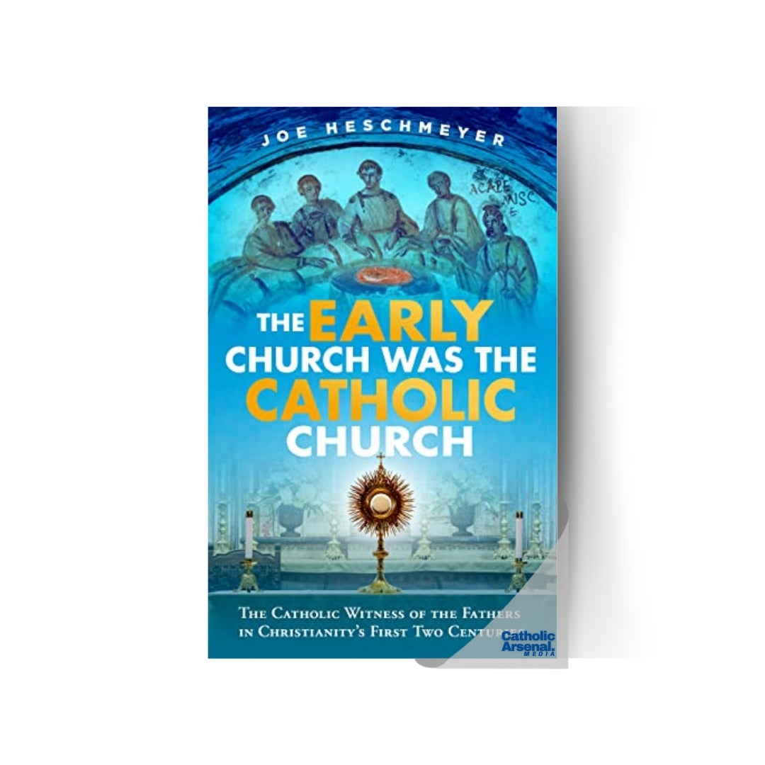 The Early Church Was the Catholic Church