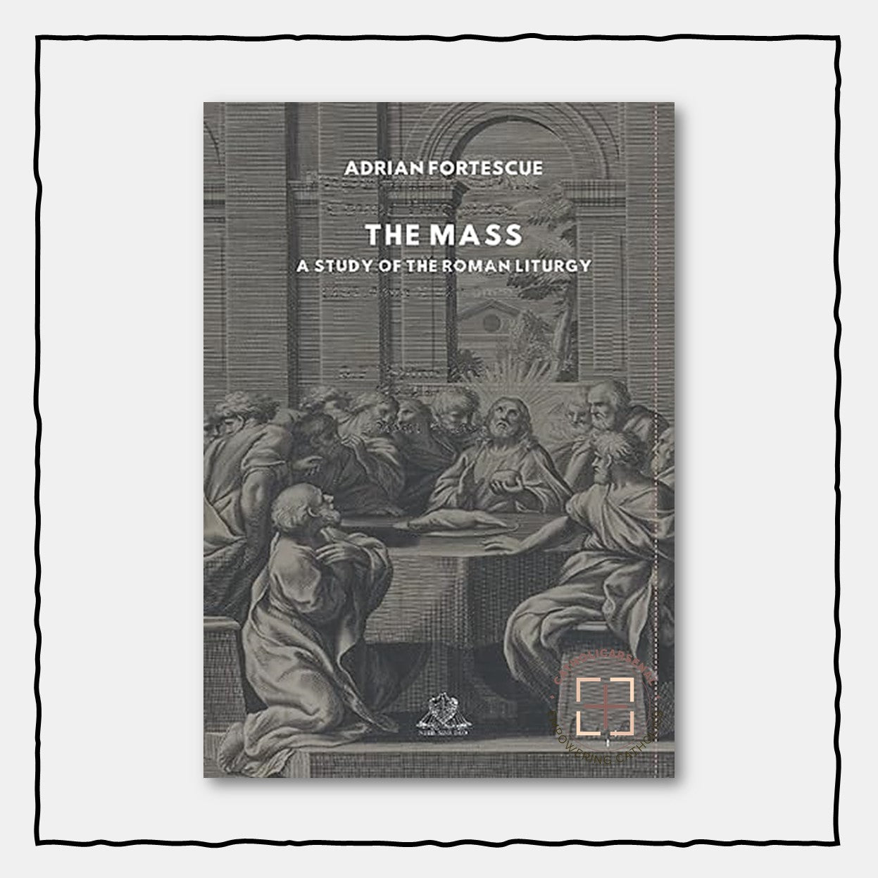 The Mass: A study of the Roman Liturgy