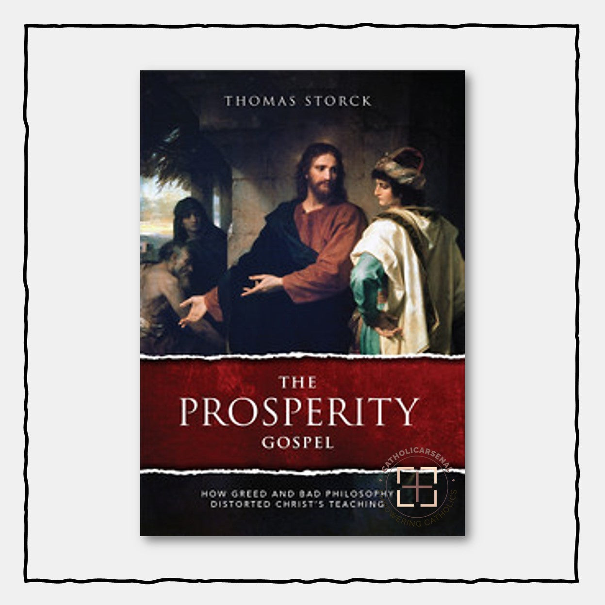The Prosperity Gospel: How Greed and Bad Philosophy Distorted Christ's Teachings