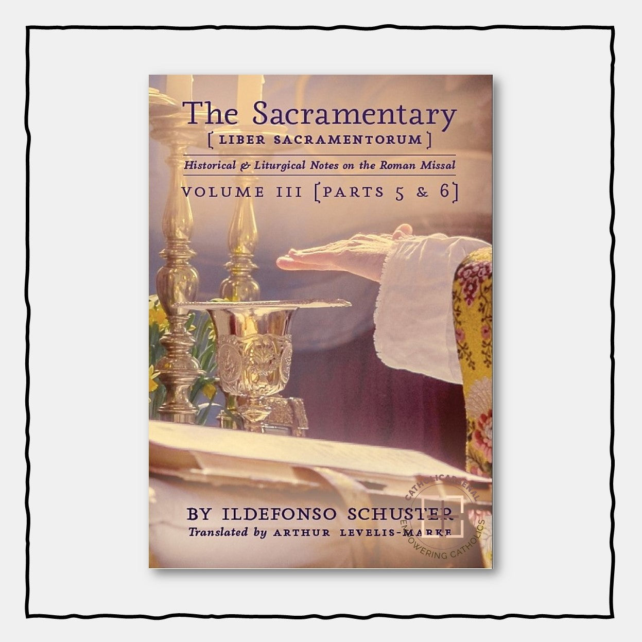 The Sacramentary - Volume 3
