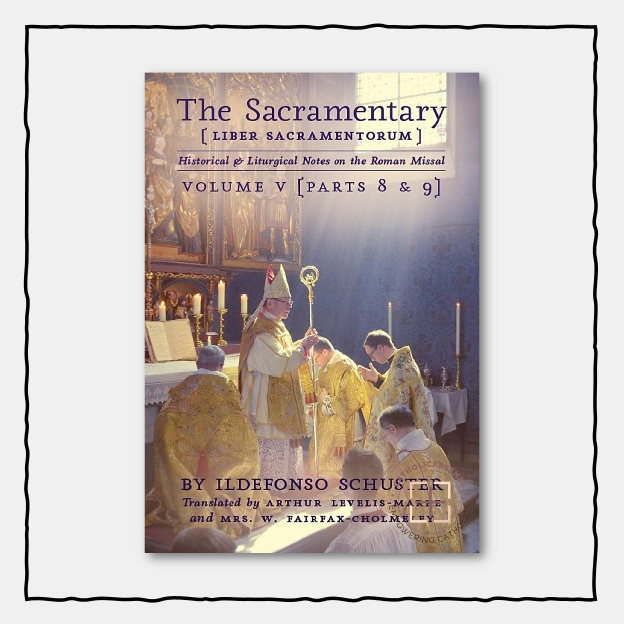 The Sacramentary - Volume 5, Hardcover
