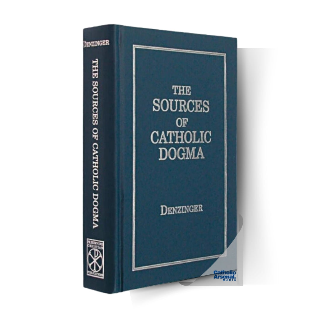 The Sources of Catholic Dogma (Hardcover)