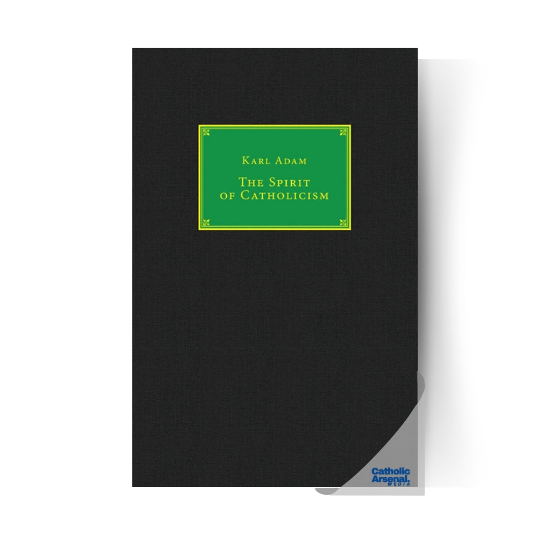 The Spirit of Catholicism (Hardcover)