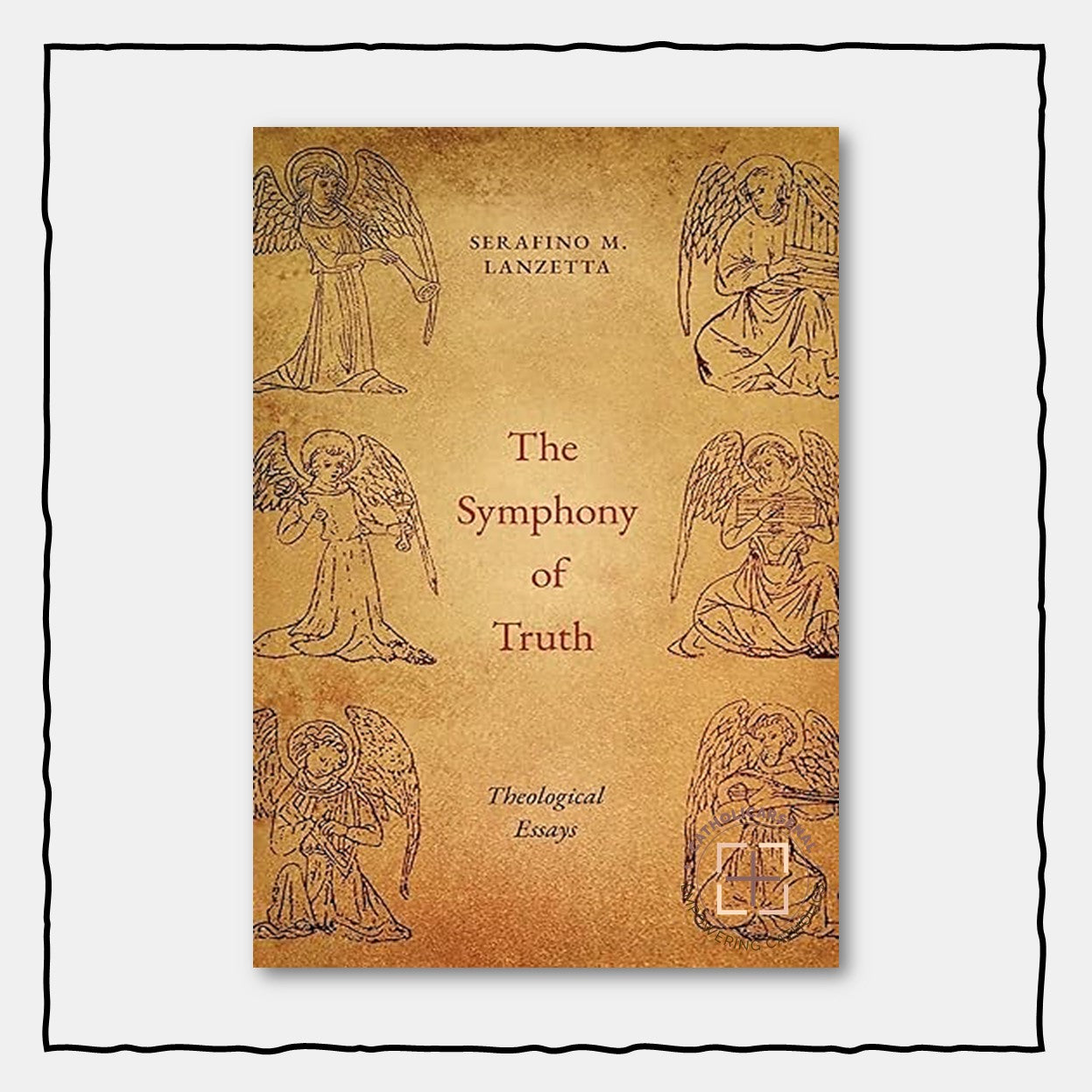 The Symphony of Truth: Theological Essays
