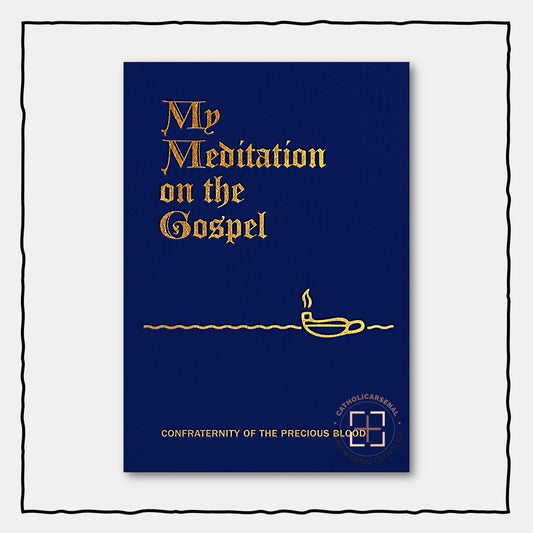 My Confraternity: My Meditation on the Gospel