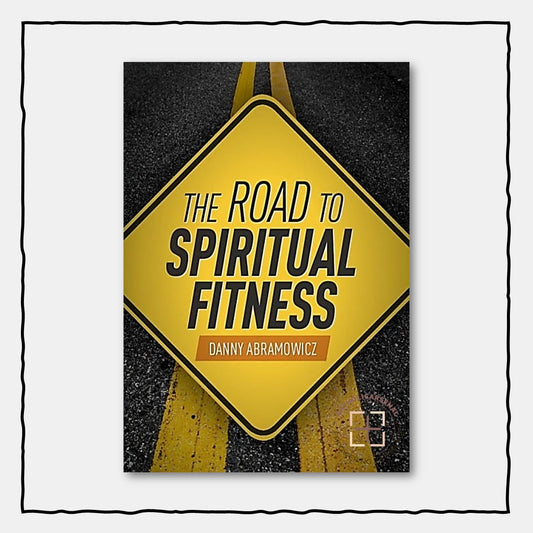 The Road to Spiritual Fitness A Five-Step Plan for Men