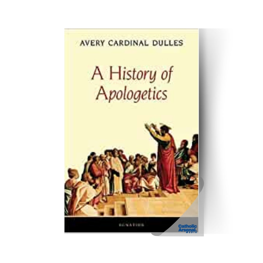 A History of Apologetics – Catholic Arsenal Media