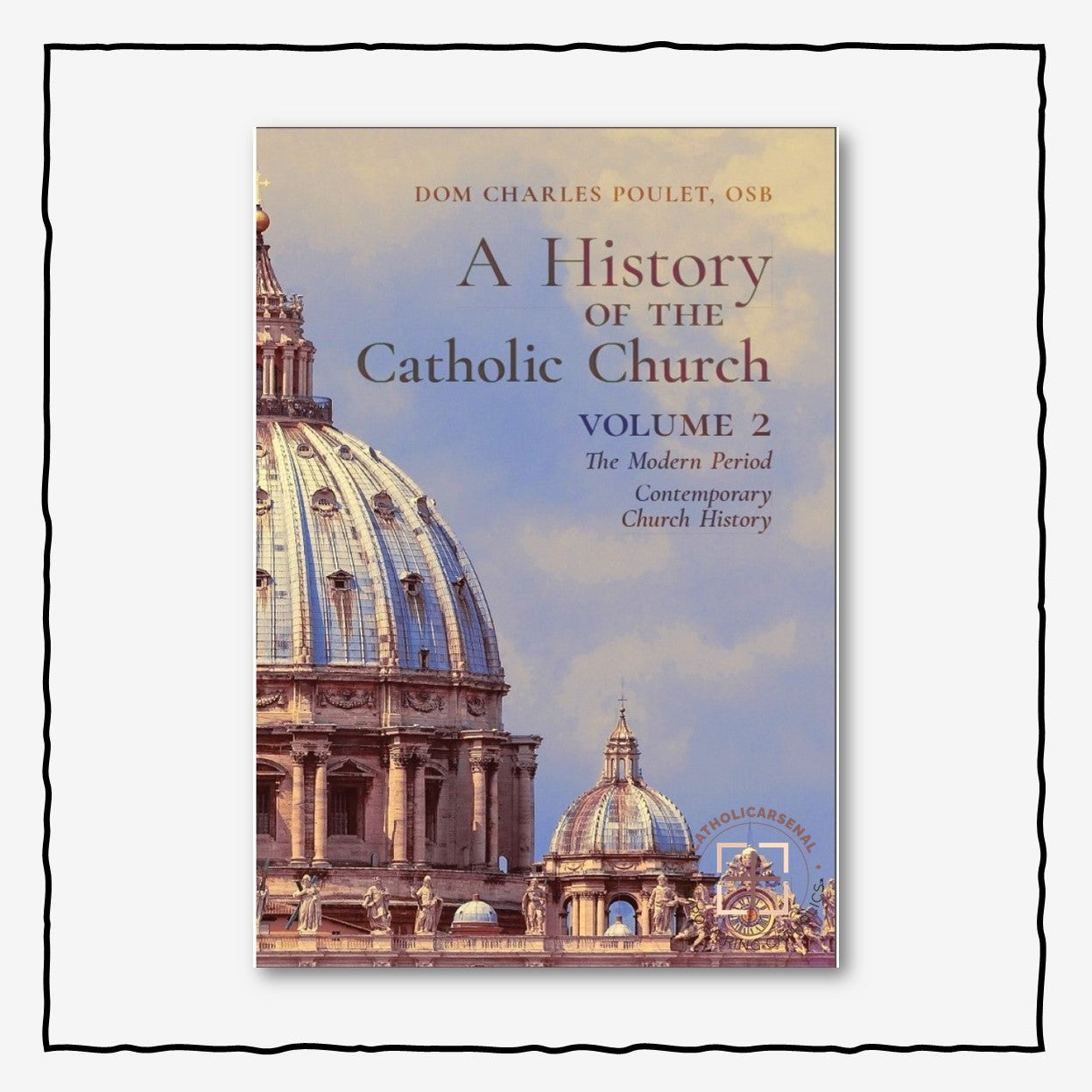 A History of the Catholic Church (Volume 2)