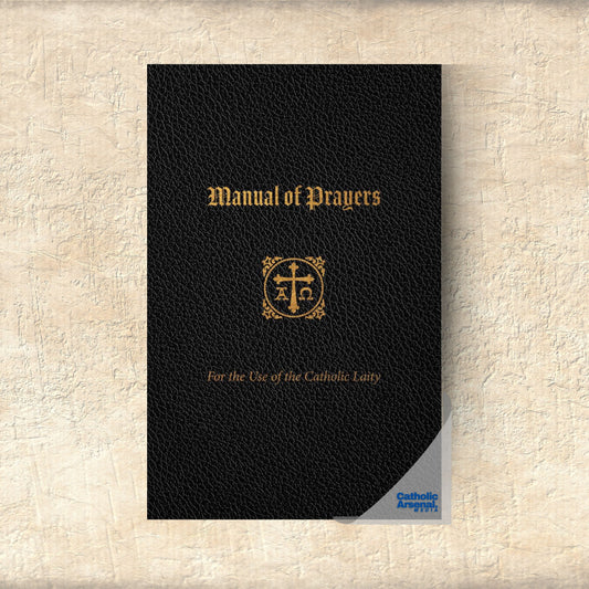 A Manual of Prayers : For the Use of the Catholic Laity