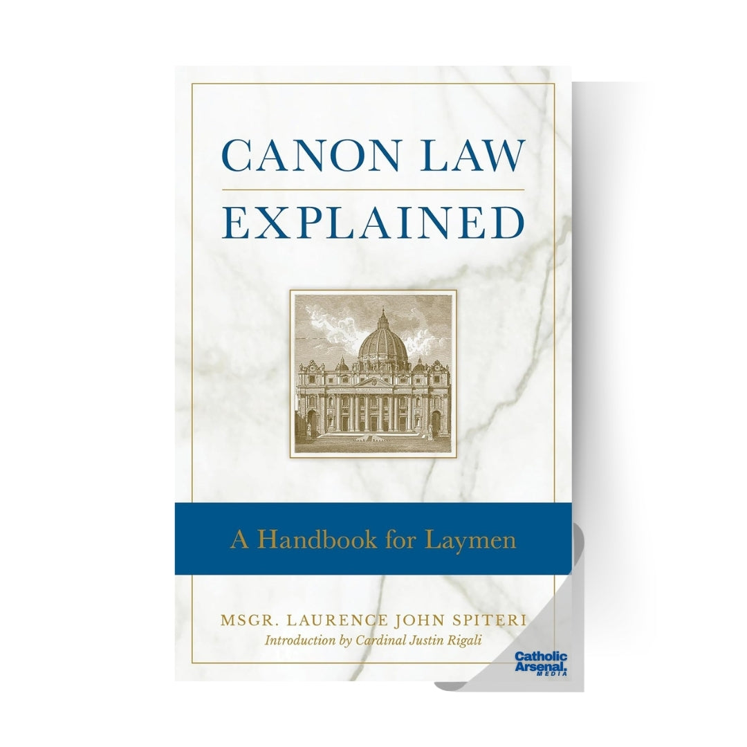 Canon Law Explained: A Handbook for Laymen