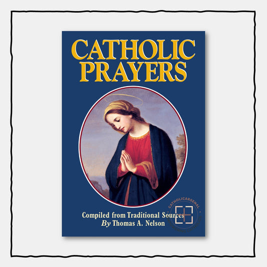 Catholic Prayers : Compiled from Traditional Sources, Large Print