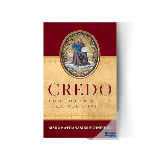 Credo: Compendium of the Catholic Faith, Hardcover