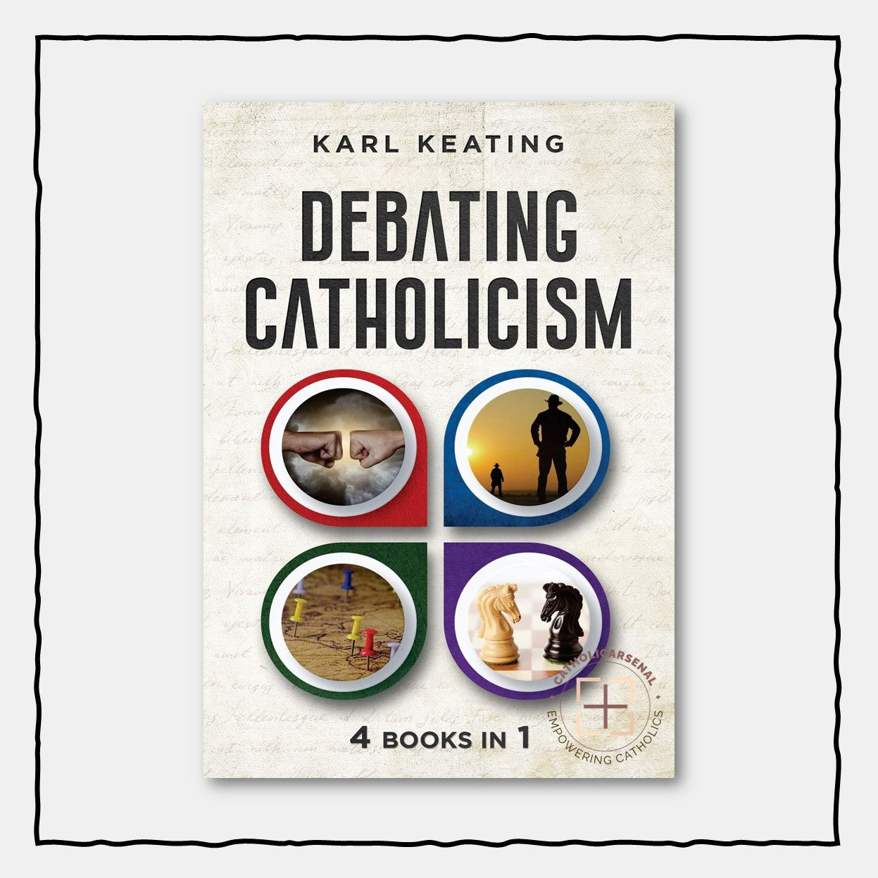 Debating Catholicism: 4 Books in 1