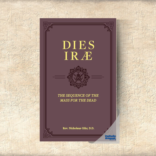 Dies Irae: The Sequence of the Mass for the Dead, Hardcover