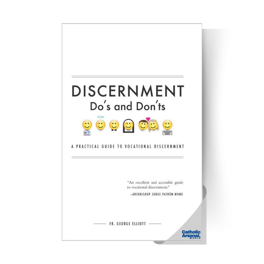 Discernment Do's and Don'ts: A Practical Guide to Vocational Discernment