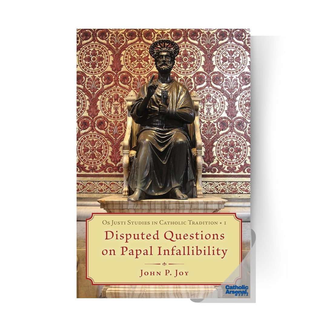 Disputed Questions on Papal Infallibility