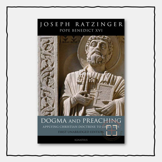 Dogma and Preaching: Applying Christian Doctrine to Daily Life