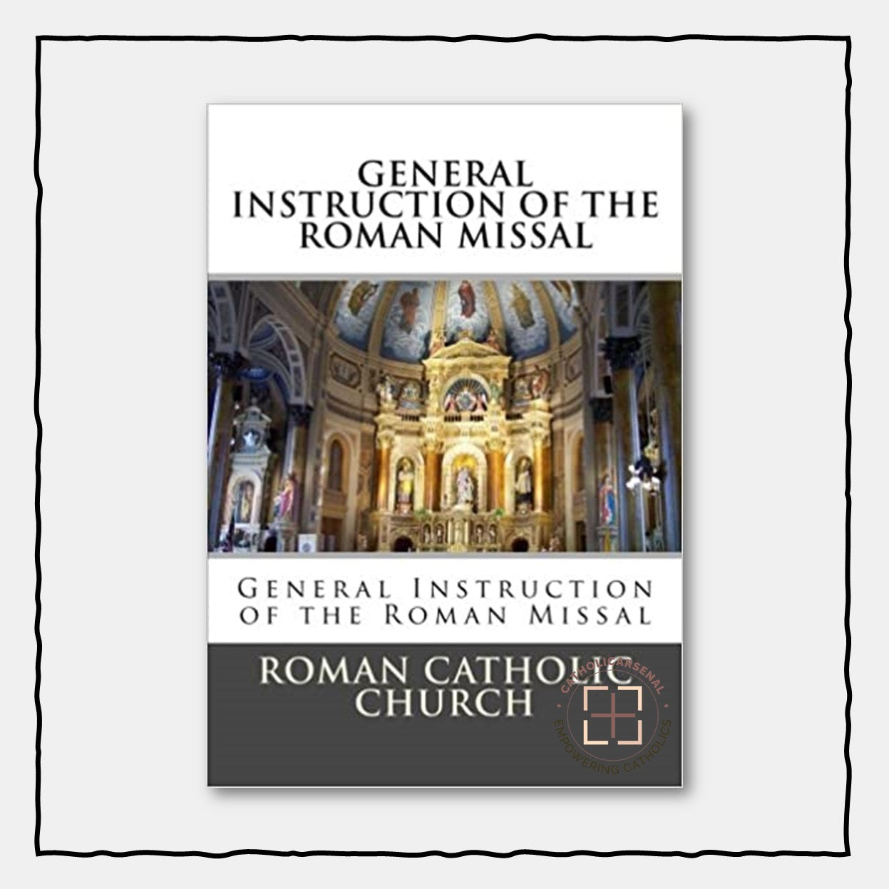 General Instruction Of The Roman Missal (G.I.R.M.)