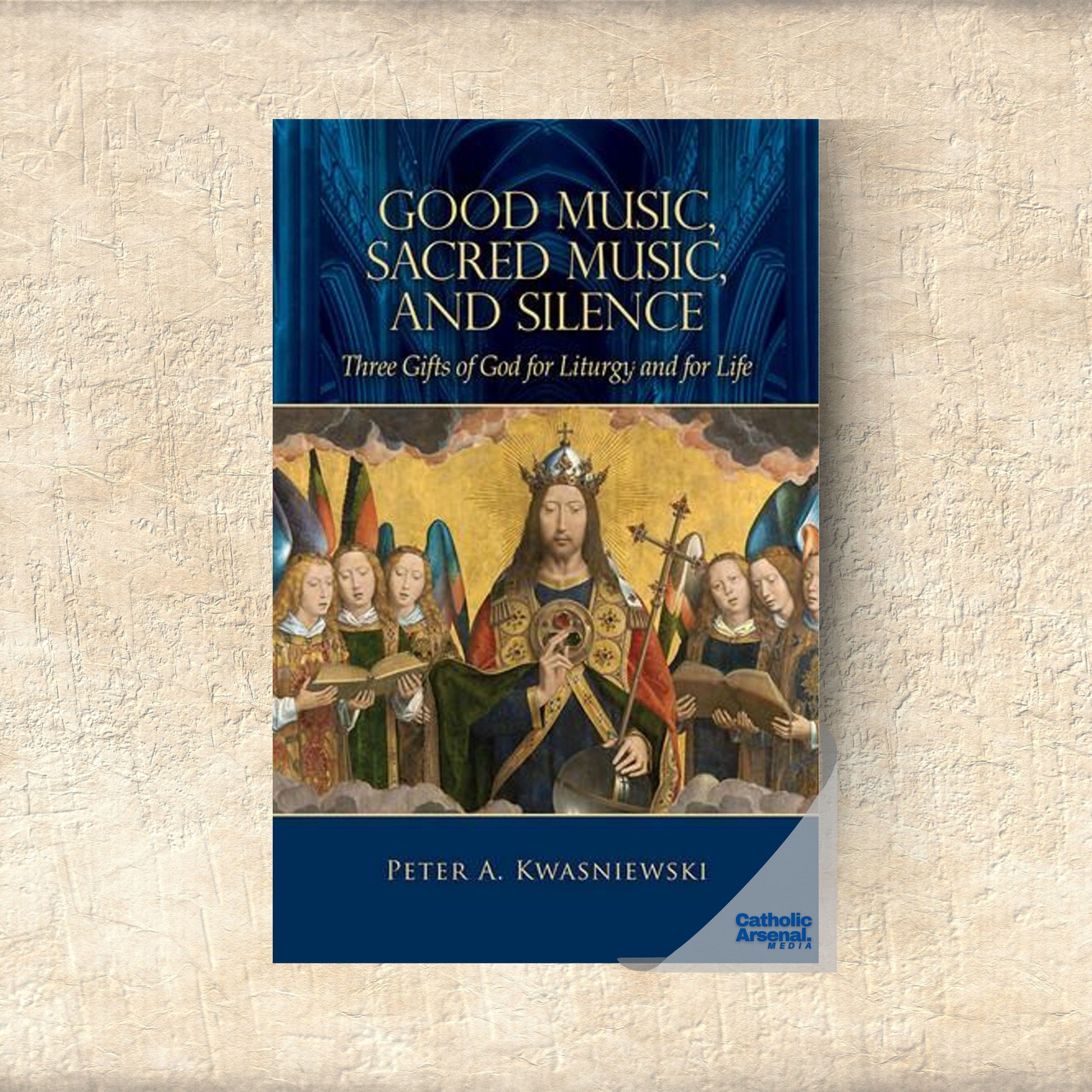 Good Music, Sacred Music, and Silence: Three Gifts of God for Liturgy and for Life