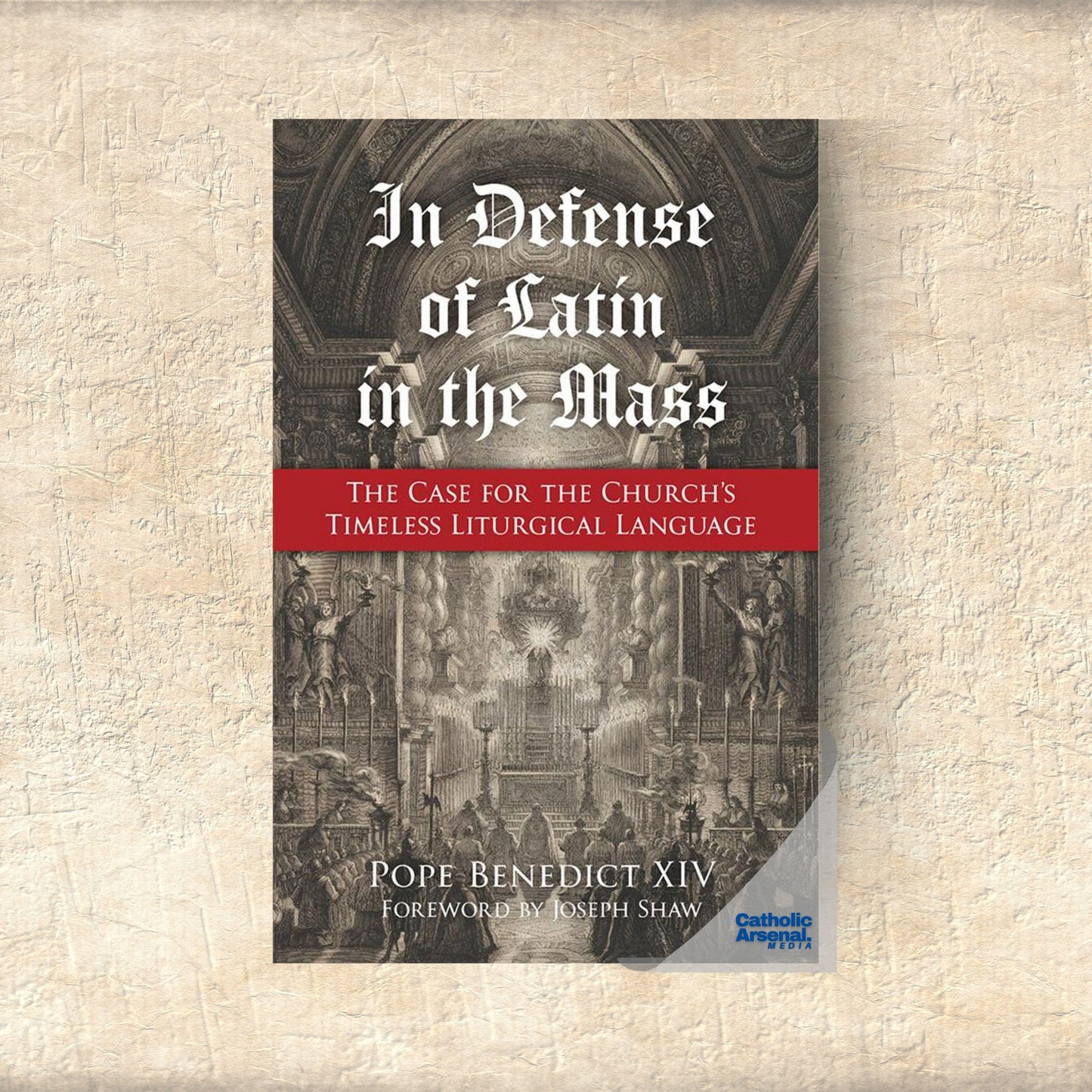 In Defense of Latin in the Mass: The Case for the Church's Timeless Liturgical Language