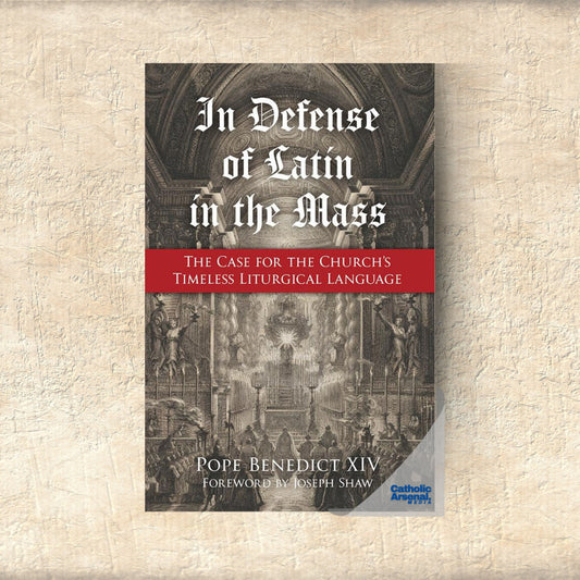 In Defense of Latin in the Mass: The Case for the Church's Timeless Liturgical Language