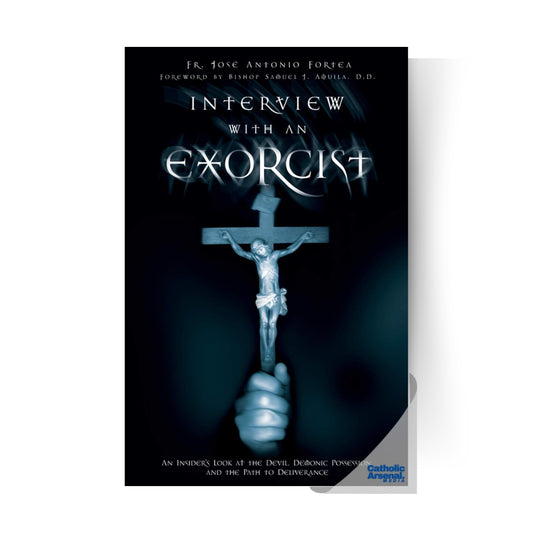 Interview With an Exorcist : An Insider's Look at the Devil, Demonic Possession, and the Path to Deliverance