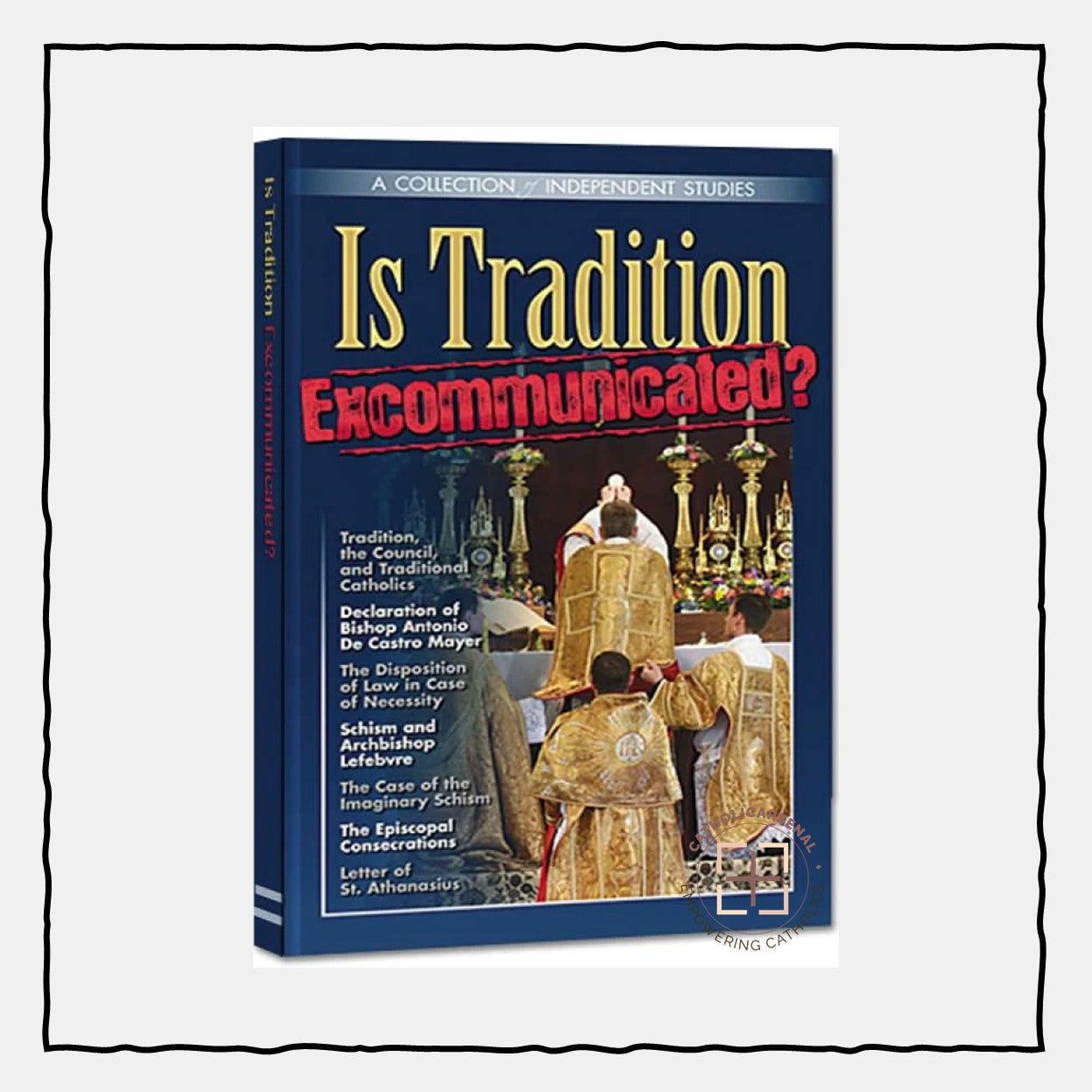 Is Tradition Excommunicated